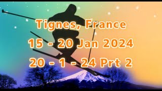 Tignes 20th 1 24 Prt2 [upl. by Ynohtnanhoj800]