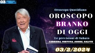 Oroscopo oggi di Branko del 322024  Previsioni di sabato [upl. by Llenrac]