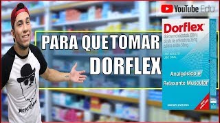 DORFLEX  PARA QUE SERVE E CONTRA INDICAÇÕES │ BioSaúde 49 [upl. by Limay]