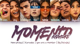 Now United quotMomentoquot Karaokê  Are you a member [upl. by Delanie185]