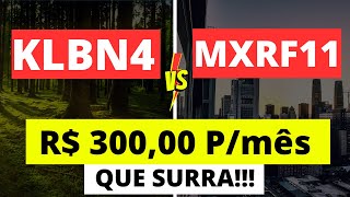 KLABIN ou MXRF11 Qual VALE A PENA investir INVESTINDO por 5 e 10 anos Qual pagou MAIS DIVIDENDOS [upl. by Lotson]