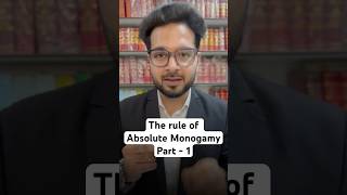 The rule of Absolute Monogamy legaladvice law hindulaw indialegal matrimonial shaadi [upl. by Anivlek]