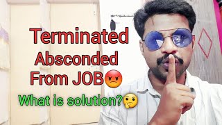 Abscond from job  Terminated from job  Fired from job  Background verification in tamil [upl. by Eisdnyl965]