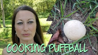 HOW TO COOK PUFFBALL MUSHROOMS puffballmushroom fungi [upl. by Iggem]