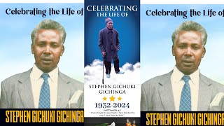 IN LOVING MEMORY OF STEPHEN GICHUKI GICHINGA [upl. by Nwahsel]