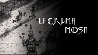 Lacrimosa  Lacrima Mosa [upl. by Latrell]