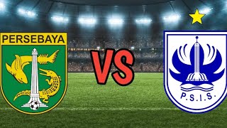 Persebaya Surabaya vs Psis semarang live Match  live Stream Hd [upl. by Ninel]