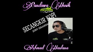 SECANGKIR KOPI JONY ISKANDAR [upl. by Englis]