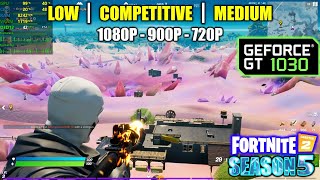 GT 1030  Fortnite  Chapter 2  Season 5  1080p 900p 720p [upl. by Yrtneg]