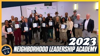 2023 Neighborhood Leadership Academy [upl. by Cooperman]