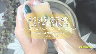 Relaxing ASMR Hand Washing  Soap Bar Lathering  Bubble Cracking [upl. by How]