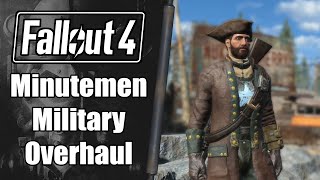 Fallout 4 Mod Bundle Minutemen Military Overhaul [upl. by Duomham]