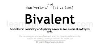 Pronunciation of Bivalent  Definition of Bivalent [upl. by Opportuna]