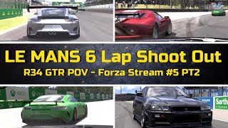 LE MANS 6 Lap Shoot Out  R34 GTR POV  Forza Stream 5 PT2  4K Gameplay [upl. by Calva]