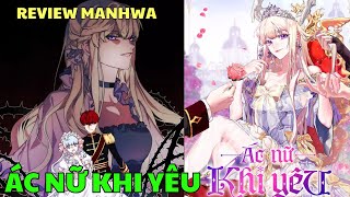 ÁC NỮ KHI YÊU  XUYÊN KHÔNG VÀO IDOL CỦA MÌNH  Review Truyện Tranh Manhwa  Bảo Ngọc Suri [upl. by Ojaras]