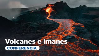 Volcanes e imanes qué nos cuenta la huella magnética en las rocas volcánicas  Manuel Calvo Rathert [upl. by Lasley]