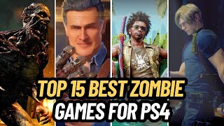 TOP 15 BEST ZOMBIE GAMES FOR PS4 [upl. by Hugon]