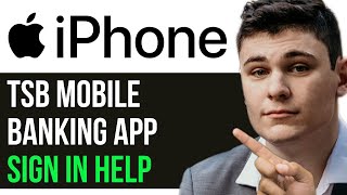 HOW TO LOGIN TSB BANK MOBILE BANKING APP ON IPHONE 2024  TSB MOBILE BANKING APP SIGN IN HELP [upl. by Aiello]