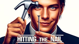 Hit the Nail on the Head Idiom Meaning and Origin [upl. by Blaze148]