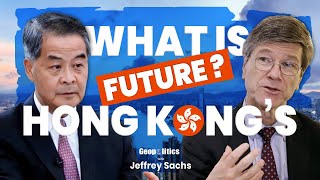 Chinas Vision For Hong Kong  Jeffrey Sachs VS Leung Chunying [upl. by Ahtera]