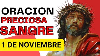 ORACION A LA PRECIOSA SANGRE DE CRISTO 1 DE NOVIEMBRE 2024  PODEROSA ORACION CATOLICA [upl. by Felise]