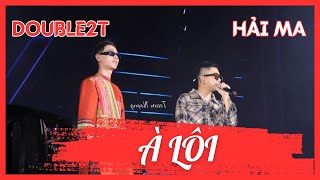 25112023 À LÔI  DOUBLE2T và HẢI MA đốt cháy sân khấu 2in1 Concert TPBANK Sài Gòn [upl. by Gnay]