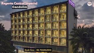 Regenta Central Imperial Candolim  4 Star Luxury Property [upl. by Berman72]