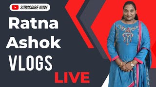 RATNA ASHOK VLOGS LIVE [upl. by Cleodel]