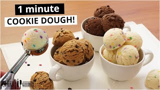 1 Minute EDIBLE COOKIE DOUGH🍪 3 EASY Ways Small Batch Edible Cookie Dough Recipe [upl. by Watanabe]