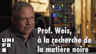 A la recherche de la matière noire  Prof Antoine Weis  Université de Fribourg [upl. by Marlena]