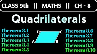 Quadrilateral Class 9  All Theorems  Chapter 8  Class 9 Maths [upl. by Nnep]