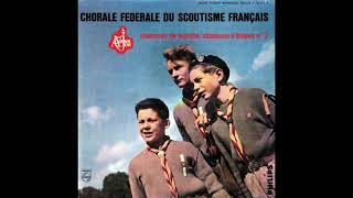 Chansons de marche chansons détapes N°3  Chorale Fédérale du Scoutisme Français [upl. by Lohrman935]