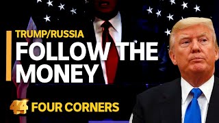 TrumpRussia Follow the money 13  Four Corners [upl. by Yves]