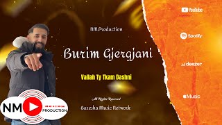 Burim Gjergjani  Vallah Ty Tkam Dashni 2024  Prod By Egzon [upl. by Aicatsue]