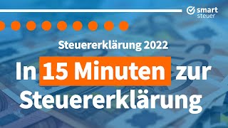 Steuererklärung 2022 selber machen in 15 MINUTEN Tutorial  Steuererklärung 2022 ausfüllen [upl. by Allianora]