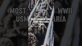 Most common WWII USMC militaria items history militaria usmc [upl. by Trevor]