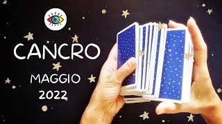 CANCRO MAGGIO 2022  LETTURA TAROCCHI [upl. by Rianna824]