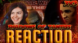 Star Wars THE BAD BATCH 3x3 Reaction  Shadows of Tantiss  StarWars BadBatch CloneWars [upl. by Petie460]