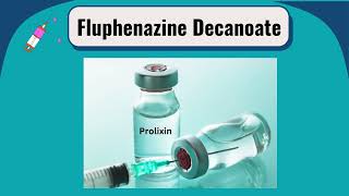 LAI Fluphenazine Prolixin Decanoate [upl. by Denton373]