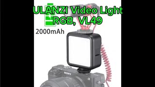 testing and review of the ULANZI Video LightRGB VL49 in low light conditions [upl. by Chastain25]