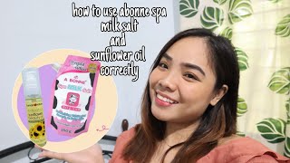 HOW TO USE ABONNE SPA MILK SALT AND SUNFLOWER OIL CORRECTLY STEP BY STEPMsChelle Bautista [upl. by Novyaj558]