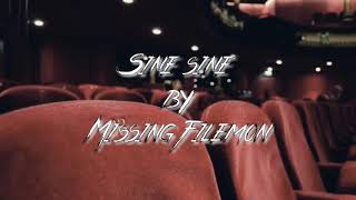 MISSING FILEMON  SINE SINE LYRICS VIDEO [upl. by Aniryt]