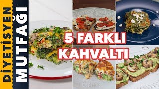 5 Farklı Kahvaltı Alternatifi  Diyetisyen Mutfağı [upl. by Ikairik]