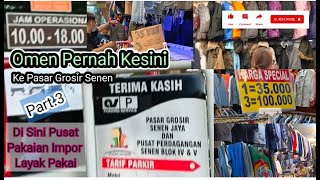 Ke Pasar Grosir SenenPart3 Di Sini Pusat Pakaian Impor Layak Pakai [upl. by Ivel]