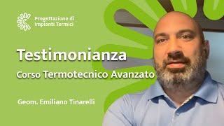 Testimonianza Corso Termotecnico Avanzato  Geom Emiliano Tinarelli [upl. by Elocn]