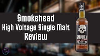 Smokehead High Voltage Scotch Review [upl. by Loralyn803]