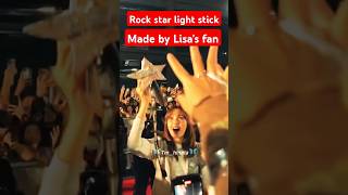 Rock🤘🏻star🌟 light stick🔥 Made by Lisa fan 😎 blackpink kpop lisamoments lisa wearelloud [upl. by Catarina]