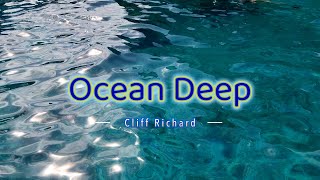 OCEAN DEEP  4k Karaoke Version  in the style of Cliff Richard [upl. by Ettenahs327]