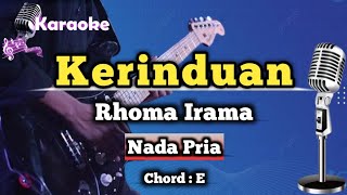 Kerinduan  Rhoma Irama Karaoke Dangdut Nada Pria [upl. by Azilef]