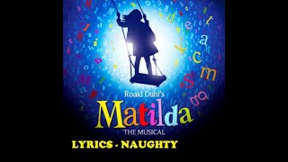 Naughty  Lyrics  The Musical  Matilda  Edited Song [upl. by Inanak368]